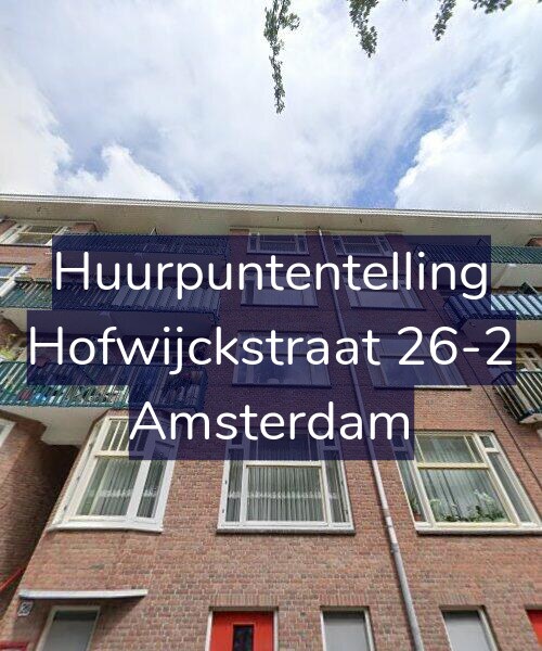 Foto gevel Huurpuntentelling voor Hofwijckstraat 26-2, Amsterdam