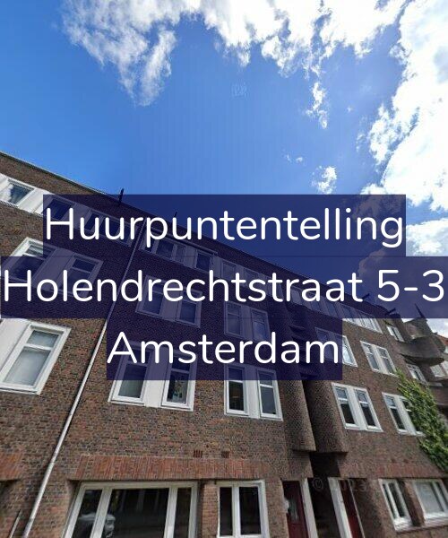 Foto gevel Huurpuntentelling voor Holendrechtstraat 5-3, Amsterdam