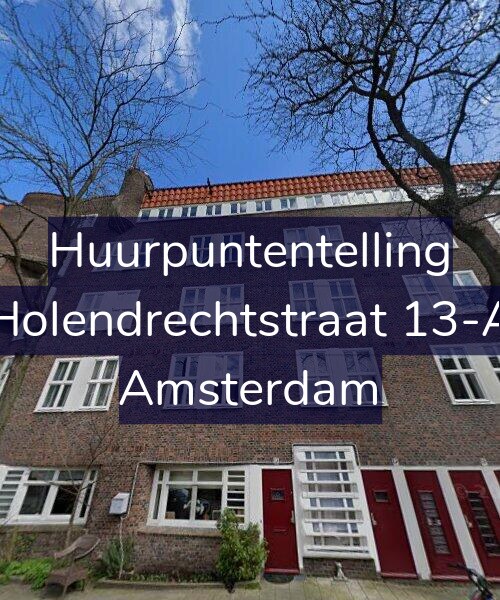 Foto gevel Huurpuntentelling voor Holendrechtstraat 13-A, Amsterdam