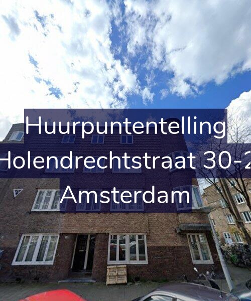 Foto gevel Huurpuntentelling voor Holendrechtstraat 30-2, Amsterdam