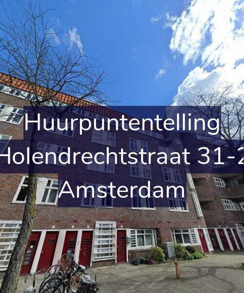 Foto gevel Huurpuntentelling voor Holendrechtstraat 31-2, Amsterdam