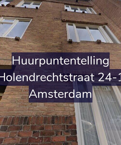 Foto gevel Huurpuntentelling voor Holendrechtstraat 24-1, Amsterdam