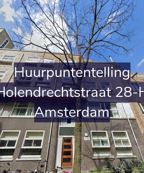 Foto gevel Huurpuntentelling voor Holendrechtstraat 28-H, Amsterdam