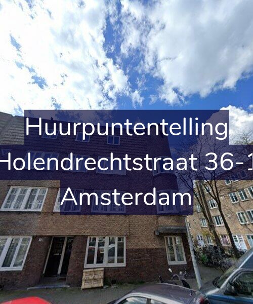 Foto gevel Huurpuntentelling voor Holendrechtstraat 36-1, Amsterdam
