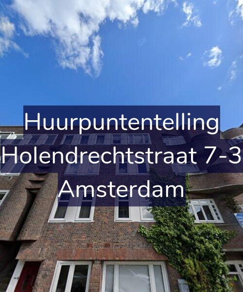 Foto gevel Huurpuntentelling voor Holendrechtstraat 7-3, Amsterdam