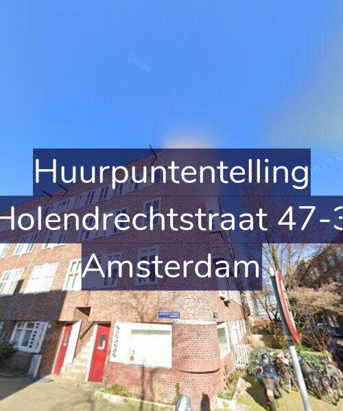 Foto gevel Huurpuntentelling voor Holendrechtstraat 47-3, Amsterdam