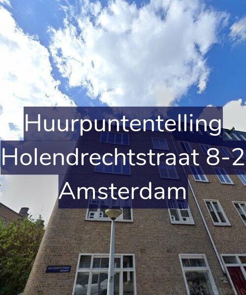 Foto gevel Huurpuntentelling voor Holendrechtstraat 8-2, Amsterdam