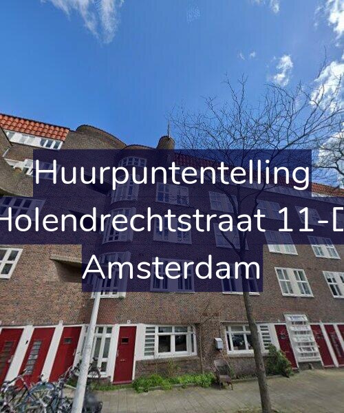 Foto gevel Huurpuntentelling voor Holendrechtstraat 11-D, Amsterdam