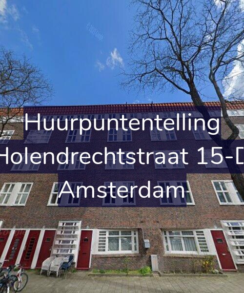 Foto gevel Huurpuntentelling voor Holendrechtstraat 15-D, Amsterdam