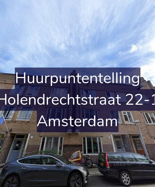 Foto gevel Huurpuntentelling voor Holendrechtstraat 22-1, Amsterdam