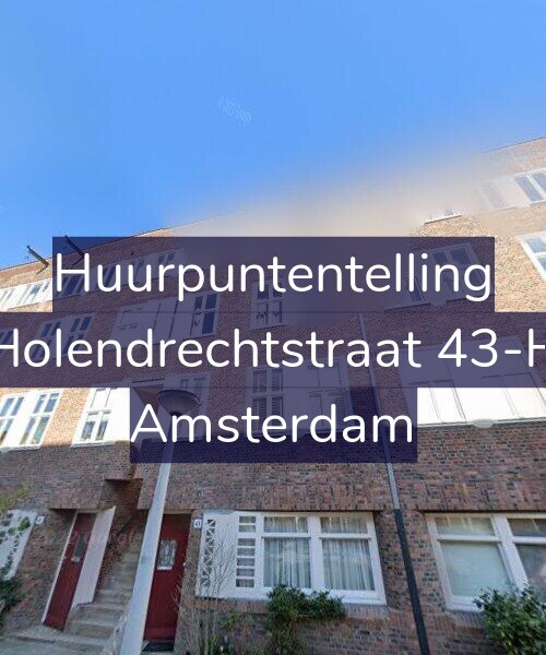 Foto gevel Huurpuntentelling voor Holendrechtstraat 43-H, Amsterdam