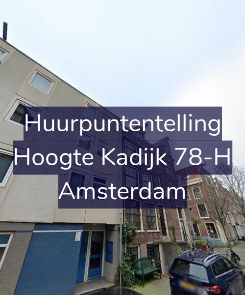 Foto gevel Huurpuntentelling voor Hoogte Kadijk 78-H, Amsterdam