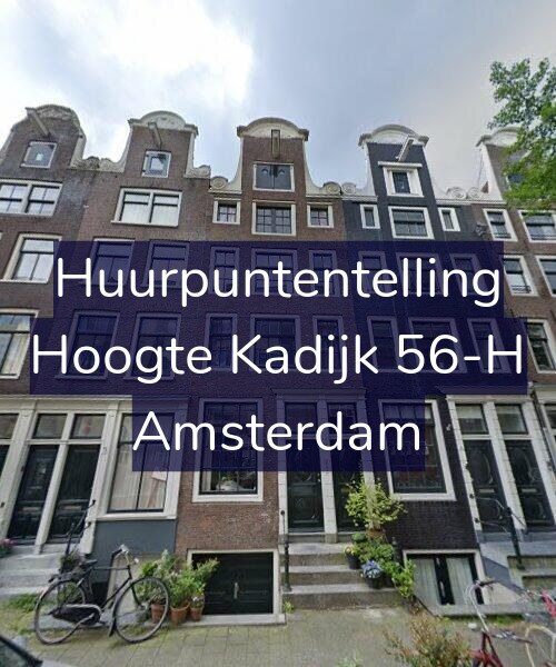Foto gevel Huurpuntentelling voor Hoogte Kadijk 56-H, Amsterdam