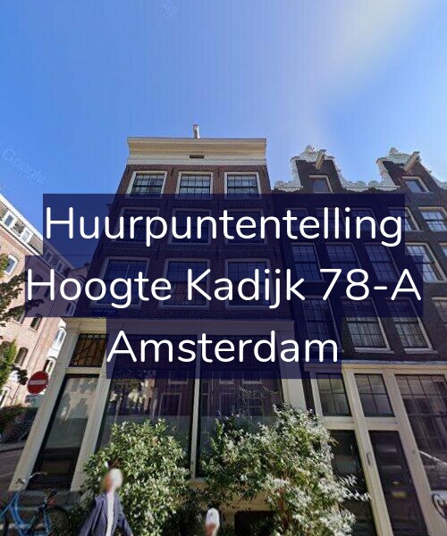Foto gevel Huurpuntentelling voor Hoogte Kadijk 78-A, Amsterdam