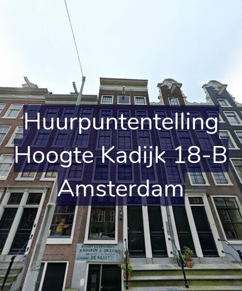 Foto gevel Huurpuntentelling voor Hoogte Kadijk 18-B, Amsterdam