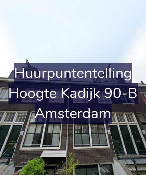 Foto gevel Huurpuntentelling voor Hoogte Kadijk 90-B, Amsterdam