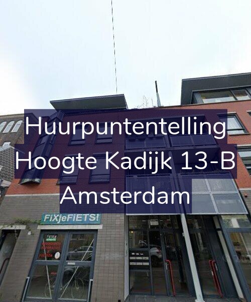 Foto gevel Huurpuntentelling voor Hoogte Kadijk 13-B, Amsterdam