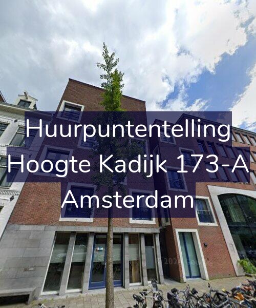 Foto gevel Huurpuntentelling voor Hoogte Kadijk 173-A, Amsterdam