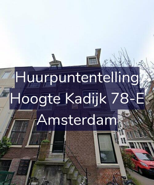 Foto gevel Huurpuntentelling voor Hoogte Kadijk 78-E, Amsterdam