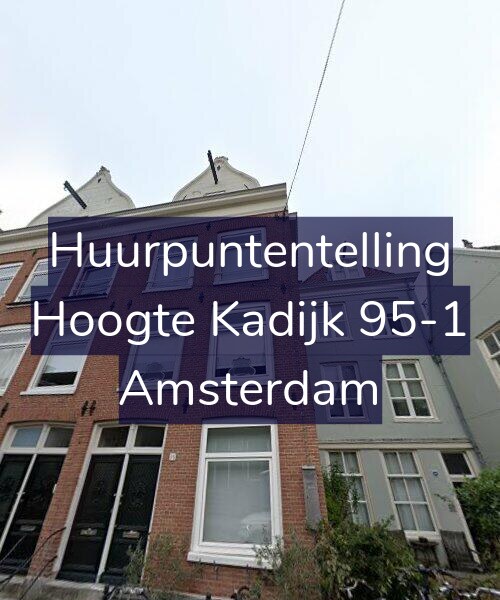 Foto gevel Huurpuntentelling voor Hoogte Kadijk 95-1, Amsterdam