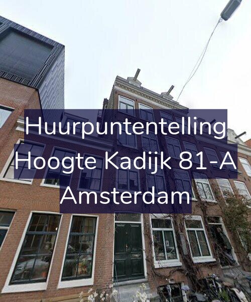 Foto gevel Huurpuntentelling voor Hoogte Kadijk 81-A, Amsterdam