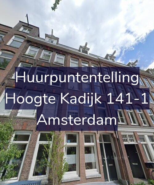 Foto gevel Huurpuntentelling voor Hoogte Kadijk 141-1, Amsterdam