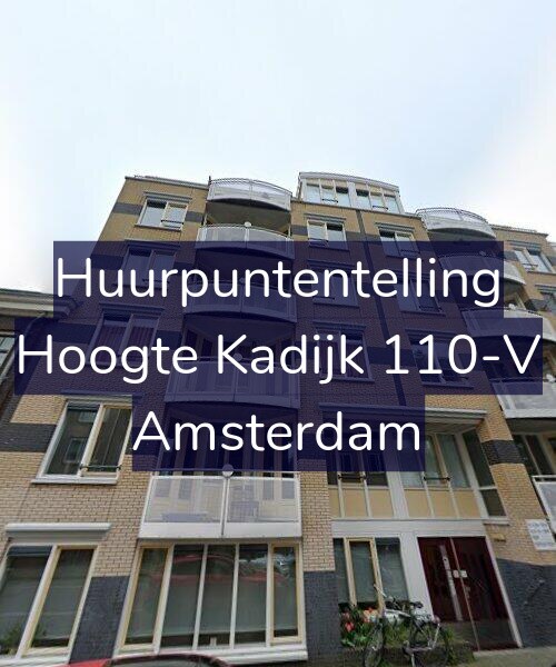 Foto gevel Huurpuntentelling voor Hoogte Kadijk 110-V, Amsterdam