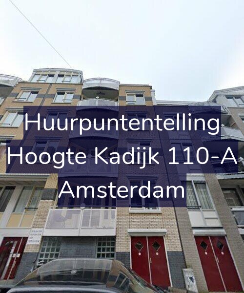 Foto gevel Huurpuntentelling voor Hoogte Kadijk 110-A, Amsterdam