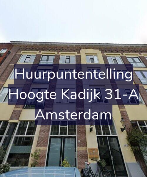 Foto gevel Huurpuntentelling voor Hoogte Kadijk 31-A, Amsterdam