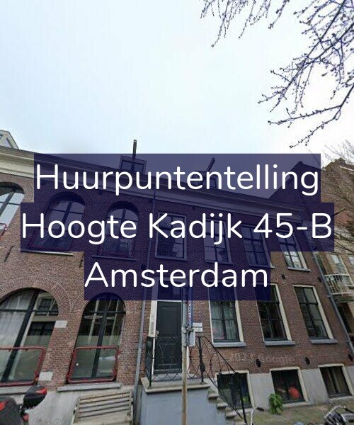 Foto gevel Huurpuntentelling voor Hoogte Kadijk 45-B, Amsterdam