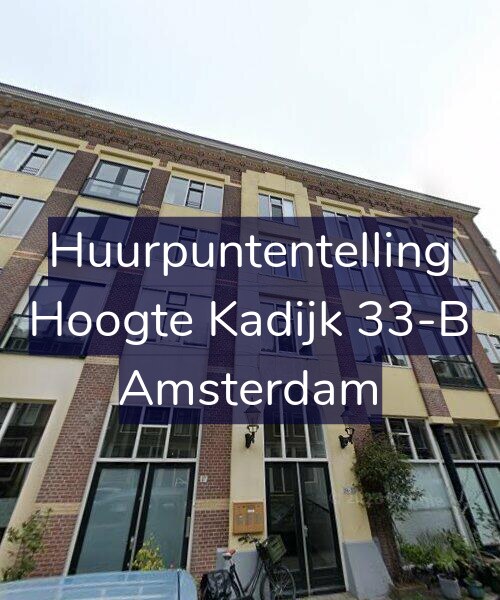 Foto gevel Huurpuntentelling voor Hoogte Kadijk 33-B, Amsterdam