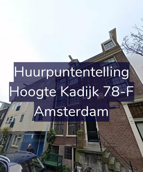 Foto gevel Huurpuntentelling voor Hoogte Kadijk 78-F, Amsterdam