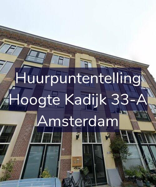 Foto gevel Huurpuntentelling voor Hoogte Kadijk 33-A, Amsterdam
