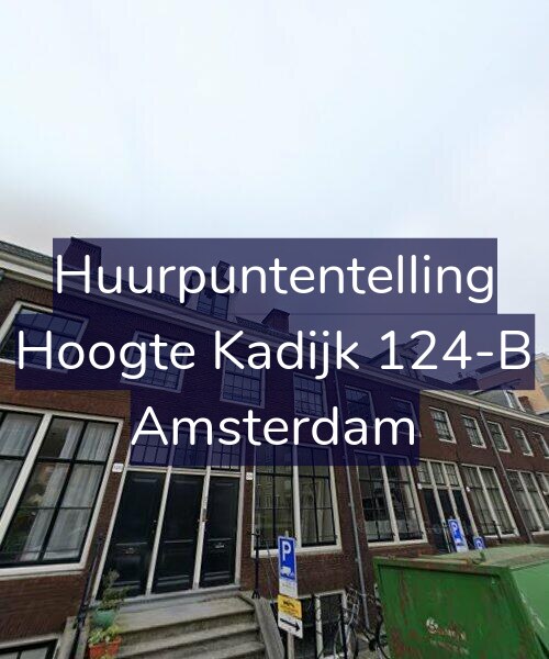 Foto gevel Huurpuntentelling voor Hoogte Kadijk 124-B, Amsterdam