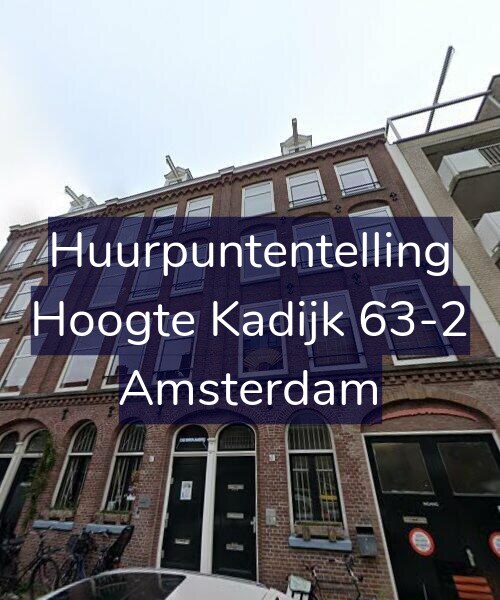 Foto gevel Huurpuntentelling voor Hoogte Kadijk 63-2, Amsterdam