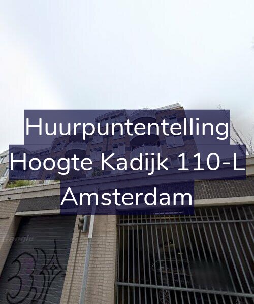 Foto gevel Huurpuntentelling voor Hoogte Kadijk 110-L, Amsterdam