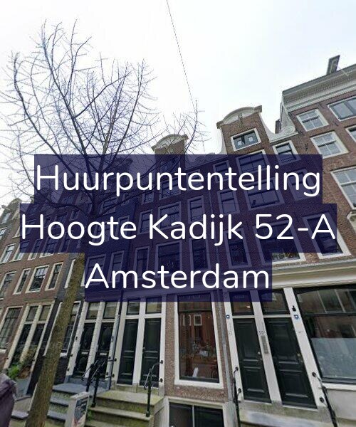 Foto gevel Huurpuntentelling voor Hoogte Kadijk 52-A, Amsterdam