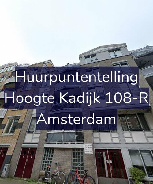 Foto gevel Huurpuntentelling voor Hoogte Kadijk 108-R, Amsterdam