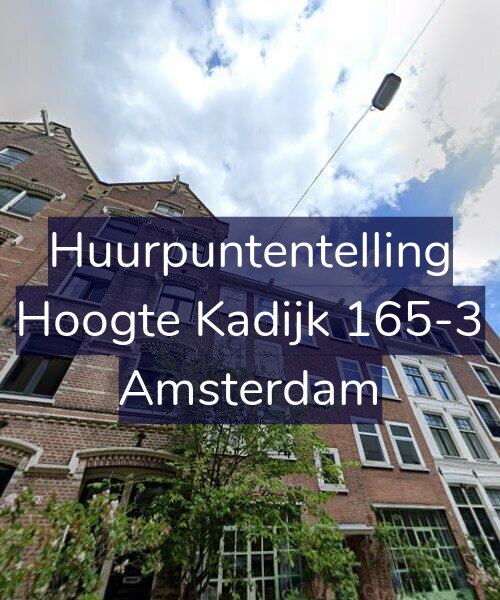 Foto gevel Huurpuntentelling voor Hoogte Kadijk 165-3, Amsterdam