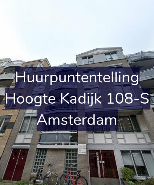 Foto gevel Huurpuntentelling voor Hoogte Kadijk 108-S, Amsterdam