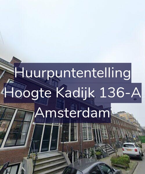 Foto gevel Huurpuntentelling voor Hoogte Kadijk 136-A, Amsterdam