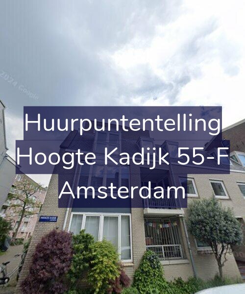 Foto gevel Huurpuntentelling voor Hoogte Kadijk 55-F, Amsterdam
