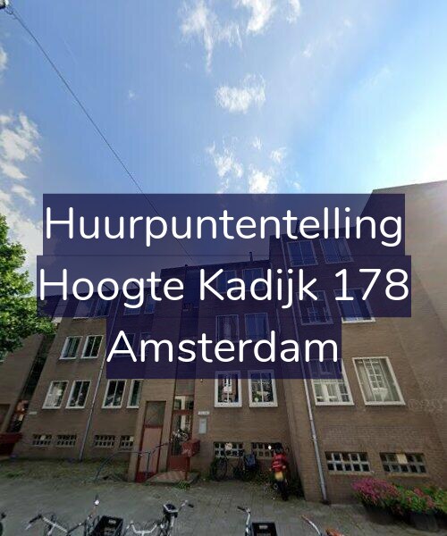 Foto gevel Huurpuntentelling voor Hoogte Kadijk 178, Amsterdam