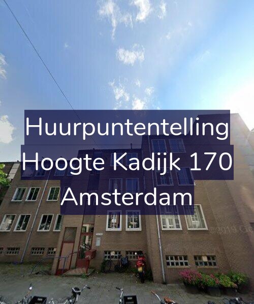 Foto gevel Huurpuntentelling voor Hoogte Kadijk 170, Amsterdam