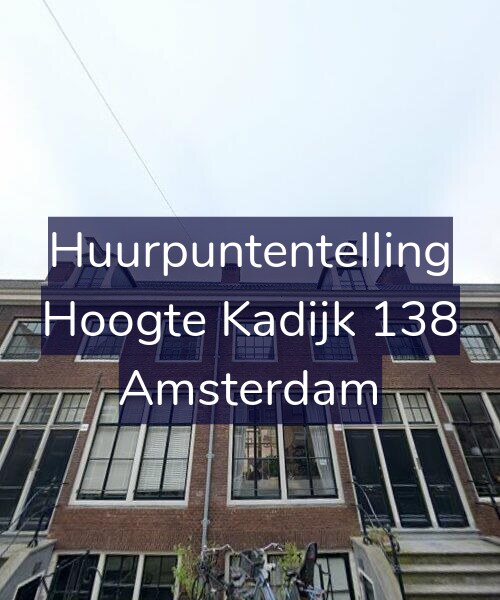Foto gevel Huurpuntentelling voor Hoogte Kadijk 138, Amsterdam