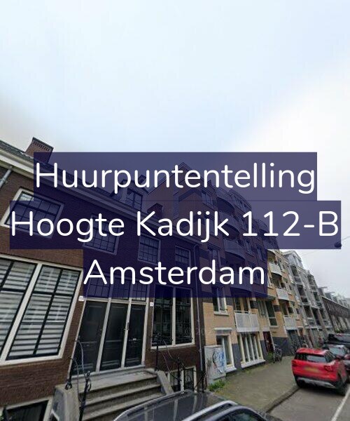 Foto gevel Huurpuntentelling voor Hoogte Kadijk 112-B, Amsterdam