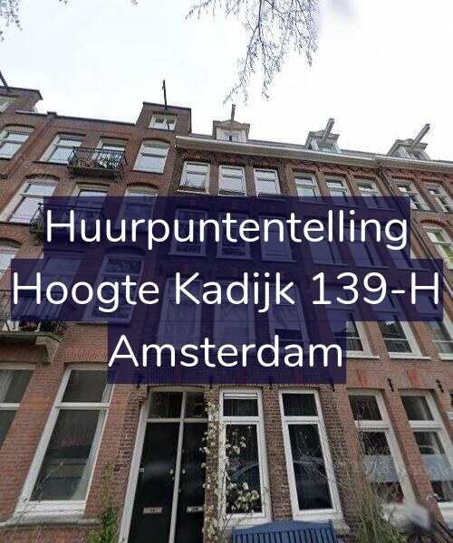 Foto gevel Huurpuntentelling voor Hoogte Kadijk 139-H, Amsterdam