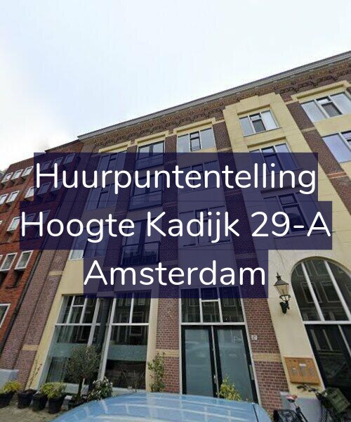 Foto gevel Huurpuntentelling voor Hoogte Kadijk 29-A, Amsterdam