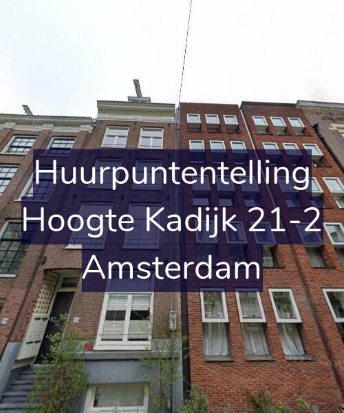 Foto gevel Huurpuntentelling voor Hoogte Kadijk 21-2, Amsterdam