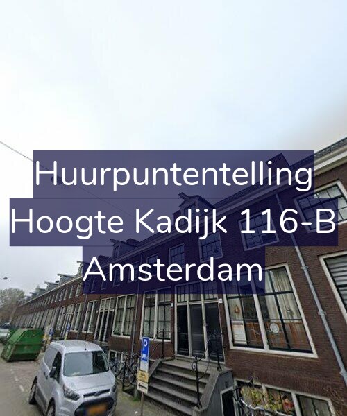 Foto gevel Huurpuntentelling voor Hoogte Kadijk 116-B, Amsterdam